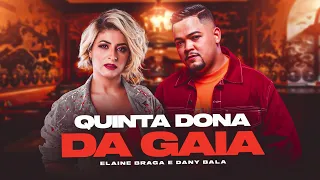 Quinta Dona da Gaia - Elaine Braga prod. Dany Bala (Audio Oficial)