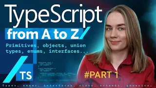 TypeScript from A to Z — part 1: primitives, objects, array, types, enums, interfaces