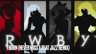 I Burn (Never Miss A Beat Jazz Remix) for a Jazz Band