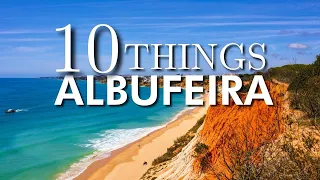 Top 10 Things To Do in Albufeira 2021