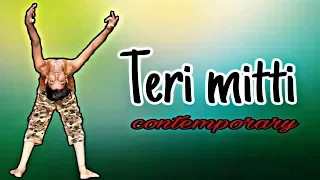 Teri Mitti Dance Cover | Contemporary | Kesari | Choreography by Kapil Saini | Amit kumar