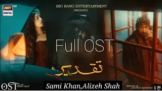 Taqdeer | OST -(LYRICS) | Sami Khan,Alizeh Shah, | Taqdeer New Drama Ost Song | @ARY Digital HD