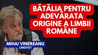 Bătălia lingvistică pentru adevărata origine a limbii române