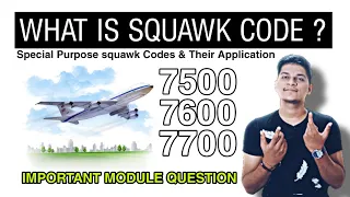 WHAT IS SQUAWK CODES ? Special Codes 7500 - 7600 - 7700 Use| Transponder & Its Application In Hindi