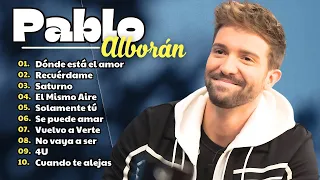 Pablo Alborán Mix Nuevo 2024 ~ Pablo Alborán Sus mejor Exitos ~ Greatest Hits Full Album