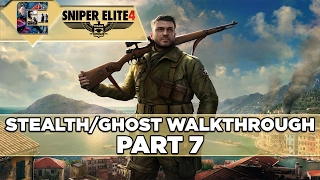 Sniper Elite 4 - Stealth/Ghost Walkthrough - Sniper Elite Mode - Part 7 "Bitanti Village" #3