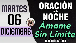 Oracion de la Noche de Hoy Martes 06 de Diciembre - Tiempo De Orar