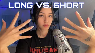 ASMR ☆ LONG vs. SHORT NAILS // which is better?