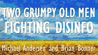 Michael Andersen & Brian Bonner - Two Grumpy Old Men Fighting the Disinformation War for Ukraine.