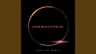 Poker Face (Sped Up)