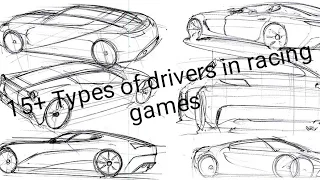 15+ Types drivers in racing video games