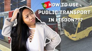 HOW TO USE PUBLIC TRANSPORT IN LISBON - PORTUGAL 🇵🇹