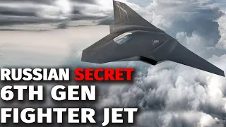 LEAKED! Russia is testing the SECRET 6th generation fighter jet