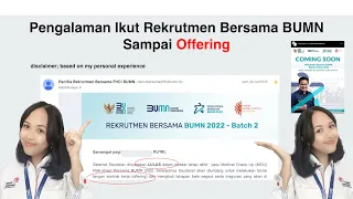 Pengalaman Lolos Rekrutmen Bersama BUMN Sampai Offering