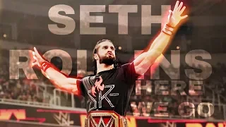 SETH ROLLINS - HERE WE GO