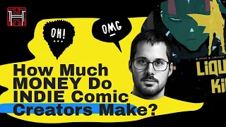 How Much Do Comic Book Creators Make? | Indie Comics vs Mainstream