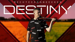 RechtEckOhneEcken - Destiny