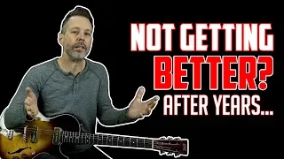 Why You're Not Getting Better at Guitar Even After Many Years