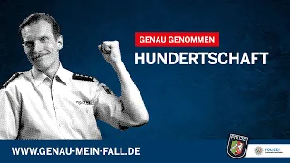 GENAU GENOMMEN - Hundertschaft