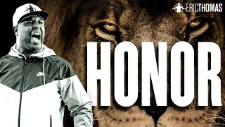 HONOR | POWERFUL MOTIVATIONAL SPEECH (Eric Thomas)