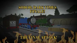 Sodor Dark Times: The Final Attack! (FINALE) Remake
