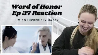 THE PERFECT ENDING!! Word of Honor (山河令) Ep 37 Reaction