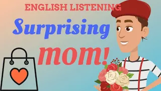 SURPRISING your mom? | English Learning | Listening