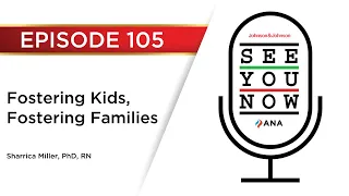 SYN105: Fostering Kids, Fostering Families