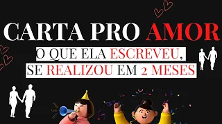 Carta Mágica para o AMOR - O que ela escreveu se REALIZOU 2 MESES.