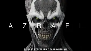 2 HOURS Darksynth / Cyberpunk / Midtempo Mix 'AZRAEL'
