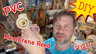 My First Attempt at Making a PVC Membrane Reed (DIY Tutorial Part I)