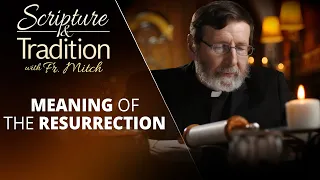 SCRIPTURE AND TRADITION WITH FR. MITCH PACWA - 2024-04-09 - WHEAT AND TARES PT. 48