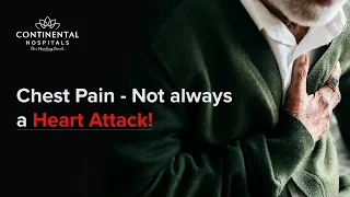 Does Chest Pain always mean a Heart Attack? | Continental Hospitals