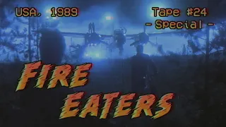 Fire Eaters | Always tribute