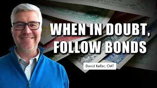 When In Doubt, Follow Bonds | David Keller, CMT | The Final Bar (09.20.22)