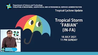 Press Briefing: Tropical Storm  "#FABIANPH" Sunday, 11 PM July 18, 2021