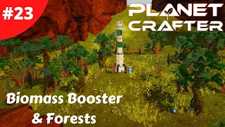 Biomass Booster & Creating Forests - Planet Crafter - #23 - Gameplay