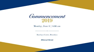 Baruch College 2019 Commencement Exercises