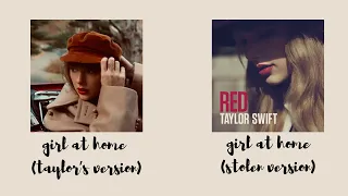 girl at home (taylor’s version) vs. girl at home (stolen version) | USE HEADPHONES