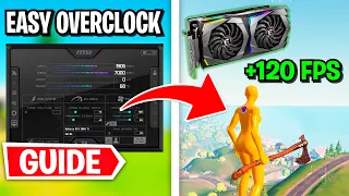 How To OVERCLOCK Your GPU FAST!🔨 (Boost FPS in Fortnite Season 7)