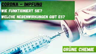 Corona Impfung - Wie funktioniert sie - Welche Nebenwirkungen gibt es | Grüne Chemie