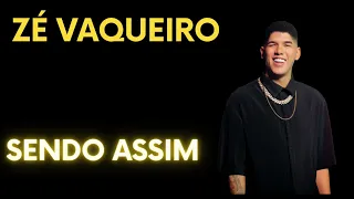 ZÉ VAQUEIRO  -  ZÉ VAQUEIRO SENDO ASSIM