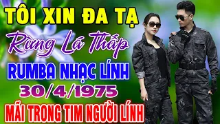 TÔI XIN ĐA TẠ-RỪNG LÁ THẤP-LK Nhạc Lính Thời Chiến Nhạc Vàng Xưa Trước 1975 Mãi Trong Tim Người Lính