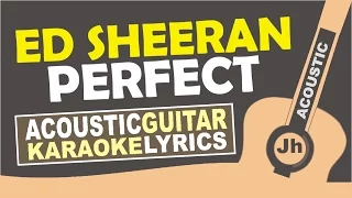 Ed Sheeran - Perfect ( Karaoke Acoustic )