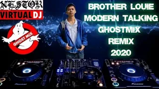 Brother Louie-Modern Talking GhostMix Remix By DJThor 2020