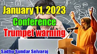 Sadhu Sundar Selvaraj ✝️ January 11, 2023 Trumpet Warning Conference Part 1