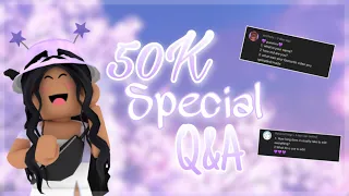 ANSWERING YOUR QUESTIONS || 50K SPECIAL Q&A || ROBLOX