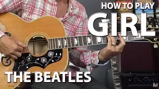 How to Play Girl by The Beatles - Guitar Lesson