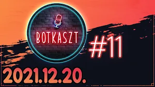 Botkaszt #11 | Eladó böfögés & Kábítószerek (2021-12-20)