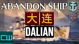 Abandon Ship: DALIAN • World of Warships
